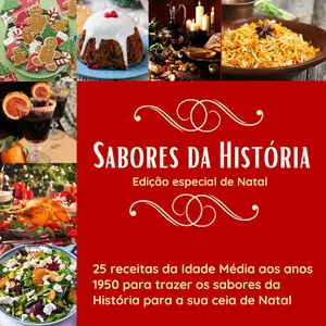 Imagem de capa para o Ebook SABORES DA HISTÓRIA - Receitas de antigamente para a sua ceia de Natal
