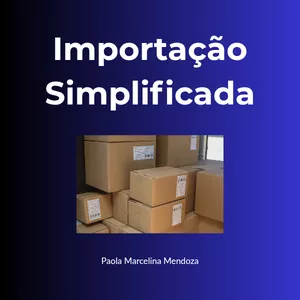 Imagem de capa para o Ebook Importação Simplificada, O guia inteligente para começar com pouco e lucrar muito