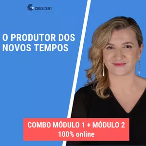 Imagem de capa para o Curso online PRODUTOR DOS NOVOS TEMPOS - COMBO MÓDULO 1 + MÓDULO 2