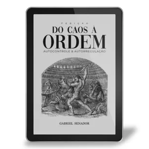 Imagem de capa para o Ebook Do Caos à Ordem — Autocontrole &amp; Autorregulação