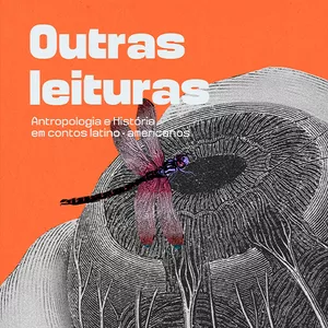 Imagem de capa para o Curso online Outras leituras: Antropologia e História em contos latino-americanos