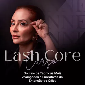 Curso Curso Lash Core (Extensão de Cílios)
