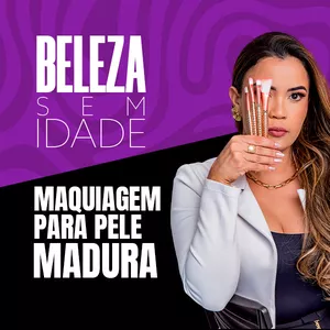 Curso Beleza Sem Idade: Curso de Maquiagem para Pele Madura