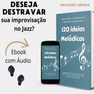 Imagem de capa para o Ebook 120 Ideias Melódicas Para Improvisação no Jazz.
