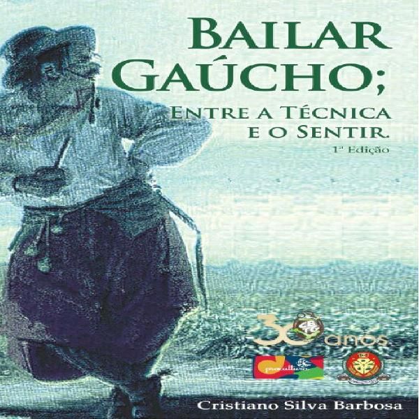 Imagem do curso E-book "Bailar Gaúcho, entre a técnica e o sentir"