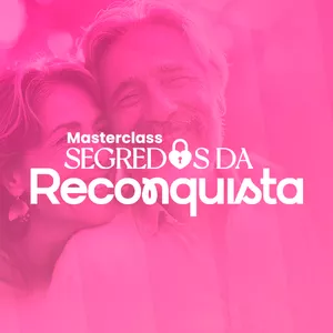 Imagem de capa para o Curso online Masterclass: Segredos da Reconquista