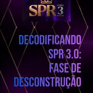 Imagem de capa para o Ebook Decodificando SPR 3 - FAse de Desconstrução