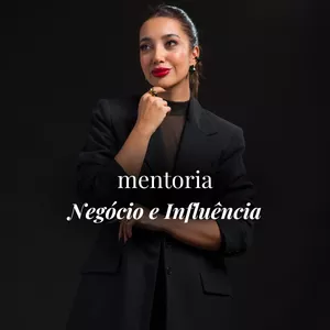 Imagem de capa para o Curso online Mentoria Negócio e Influência