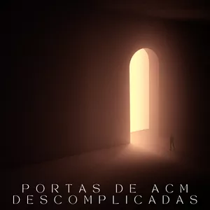 Imagem de capa para o Ebook Portas de ACM Descomplicadas