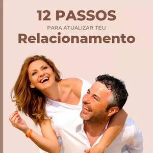 Imagem de capa para o Curso online 12 passos para atualizar seu relacionamento 