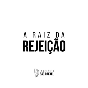 Imagem de capa para o Curso online A raiz da rejeição