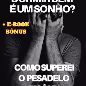 Imagem de capa para o Ebook Dormir Bem é Um Sonho? Como Superei o Pesadelo Insônia