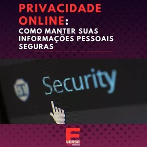 Imagem de capa para o Ebook Privacidade Online: Como Manter suas Informações Pessoais Seguras