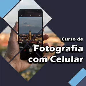 Imagem de capa para o Curso online Curso de Fotografia com Celular