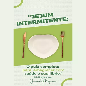 Imagem de capa para o Ebook "JEJUM INTERMITENTE. O guia completo para emagrecer com saúde e equilibrio".
