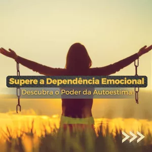 Imagem de capa para o Ebook Liberdade Emocional: O Guia Definitivo para Superar a Dependência e Elevar sua Autoestima