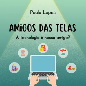 Imagem de capa para o Ebook Amigos das telas