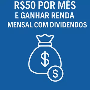 Imagem de capa para o Ebook Invista com R$50: Guia Simples para Criar Renda Mensal com Dividendos