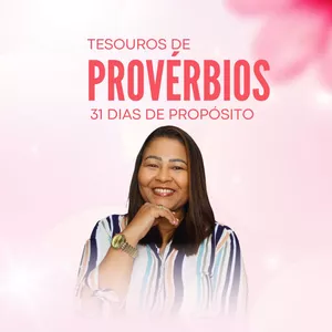 Imagem de capa para o Curso online TESOUROS DE PROVÉRBIOS - 31 DIAS DE PROPÓSITOS