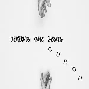 Imagem de capa para o Ebook Feridas que Jesus Curou – Uma Jornada da Dor à Redenção