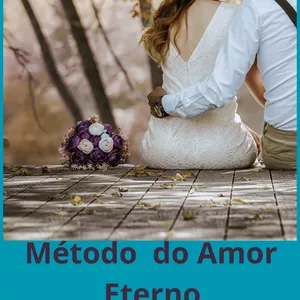 Imagem de capa para o Ebook Método do Amor Eterno 