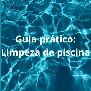 Imagem de capa para o Ebook Limpeza De Piscina- Guia Rápido