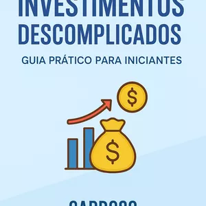 Imagem de capa para o Ebook Investimento descomplicado 