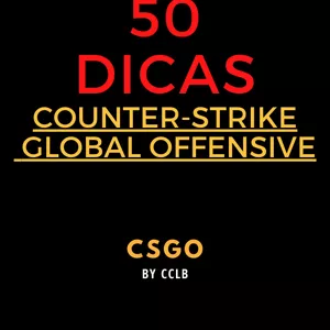 Imagem de capa para o Ebook 50 DICAS PARA COUNTER STRIKE GLOBAL OFFENSIVE 