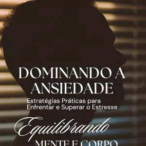 Imagem de capa para o Ebook Dominando a Ansiedade