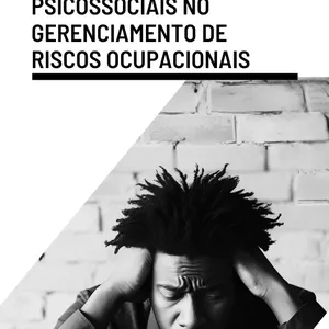 Imagem de capa para o Ebook Desvendando os Riscos Psicossociais: Guia Prático para Empresas