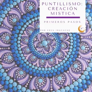 Imagen de portada para Ebook Puntillismo: Creación Mística