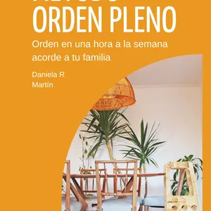 Imagen de portada para Ebook Método Orden Pleno, Tu propio espacio pleno en solo 1 hora a la semana