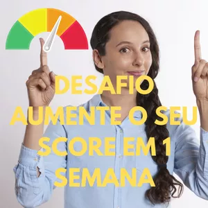 Imagem de capa para o Ebook Desafio: Aumente seu Score em 1 SEMANA!