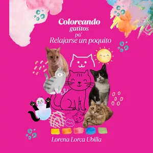 Imagen de portada para Ebook Libro para colorear : "Coloreando gatitos pa´ relajarse un poquito"