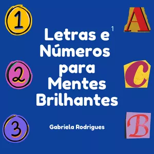 Imagem de capa para o Ebook Letras e Números para Mentes Brilhantes