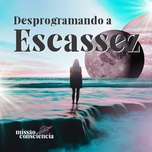 Imagem de capa para o Curso online Vivência Desprogramando a Escassez