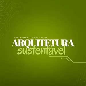 Curso Treinamento Prático em Arquitetura Sustentável