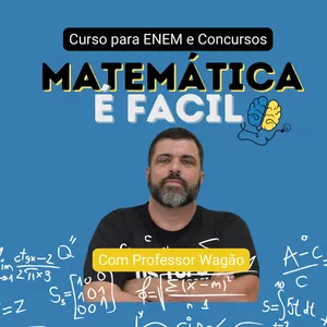 Imagem de capa para o Curso online MATEMÁTICA É FÁCIL COM PROFESSOR WAGÃO 