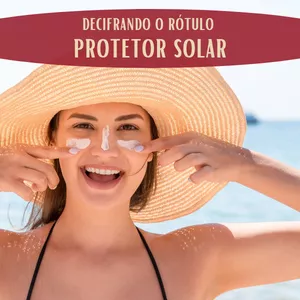 Imagem principal do produto Decifrando o Rótulo - Protetor Solar