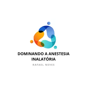 Imagem de capa para o Curso online DOMINANDO A ANESTESIA INALATÓRIA
