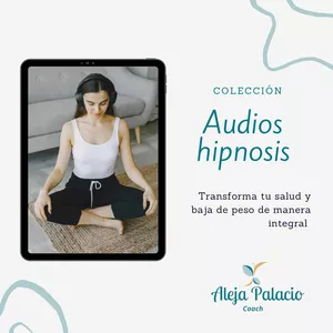 Imagen de portada para Curso online Colección Audios Hipnosis transforma tu salud y baja de peso de manera integral