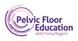 Pelvic Floor Education with Fiona Rogers