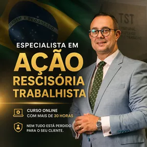 Imagem do curso Especialista em Ação Rescisória Trabalhista