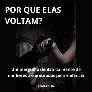Imagem de capa para o Ebook Por que elas voltam?