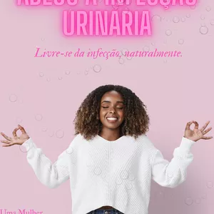 Imagem de capa para o Ebook Adeus à infecção Urinária 
