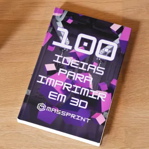 Imagem de capa para o Ebook 100 ideias para imprimir em 3D