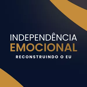 Imagem do curso "Independência Emocional: Reconstruindo o Eu"