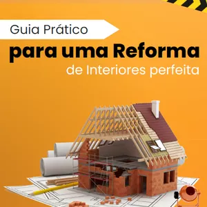 Imagem de capa para o Ebook Guia prático para uma reforma de interiores perfeita 