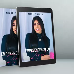 Imagem de capa para o Ebook EMPREENDENDO DO ZERO COM MICHELE MOURA  
