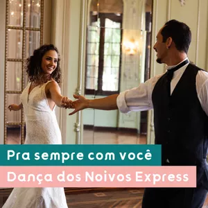 Imagem de capa para o Curso online Pra Sempre Com Você | Coreografia Online para Noivos